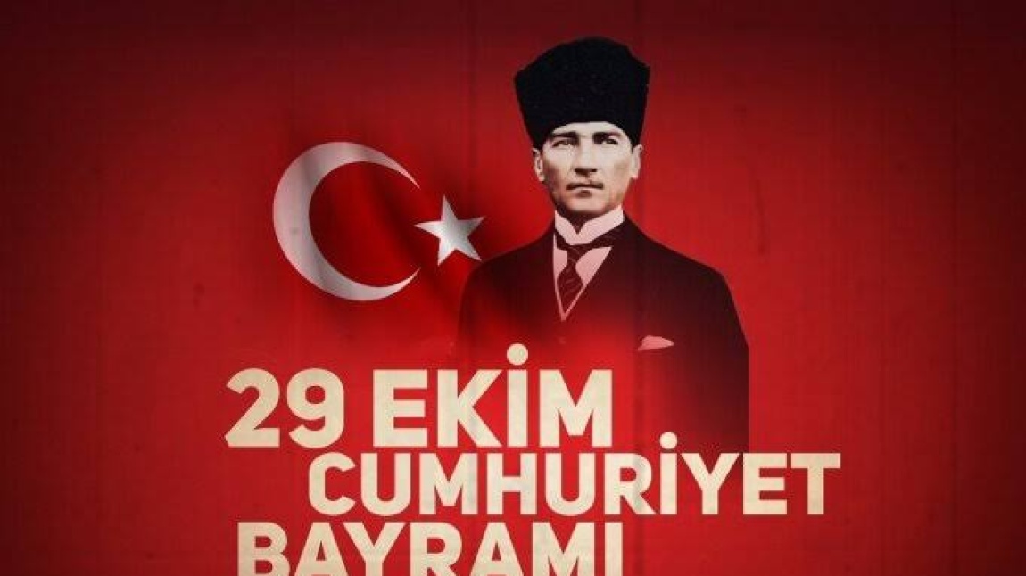 29 EKİM CUMHURİYET BAYRAMI KUTLU OLSUN